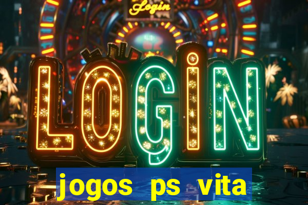 jogos ps vita download pkg